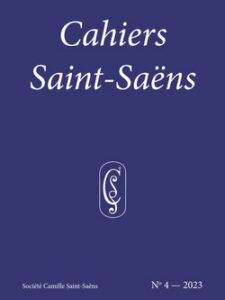 Cahiers Saint-Saëns n°4